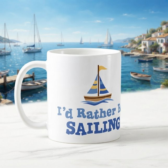 Jag hellre seglade kaffemugg (I'd rather be sailing mug. ⛵)