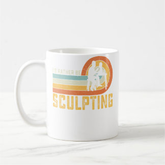 Jag hellre skulpturerar keramisk konstnär skulptör kaffemugg
