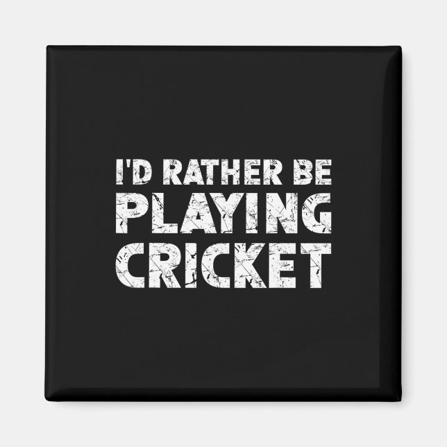 Jag hellre spelade cricket  magnet (Framsidan)