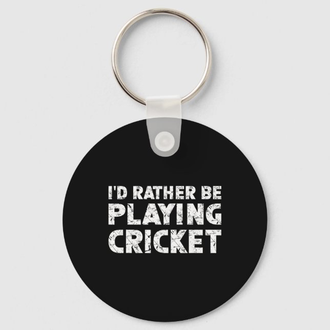 Jag hellre spelade cricket  nyckelring (Framsida)