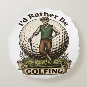 Jag hellre spelade golf  rund kudde