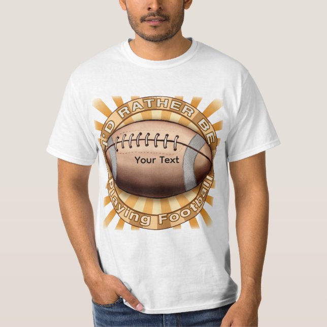 Jag hellre spelar fotboll t shirt (Framsida)