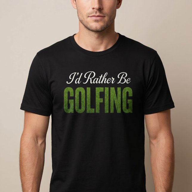 Jag hellre spelar golf t shirt (Skapare uppladdad)