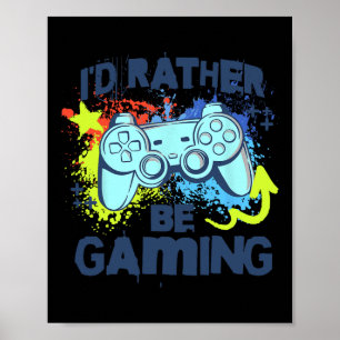 Jag hellre spelar rolig video spelare säger poster