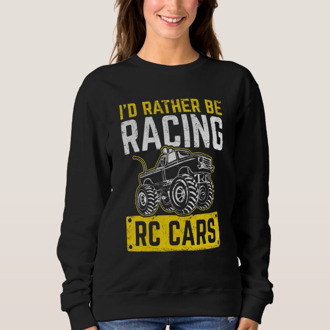 Jag hellre tävla Rc-bilar Fjärrkontroll Racing  T Shirt (Framsida)