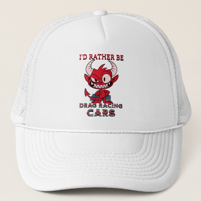 Jag hellre vara dragracing rolig racer keps (Framsida)