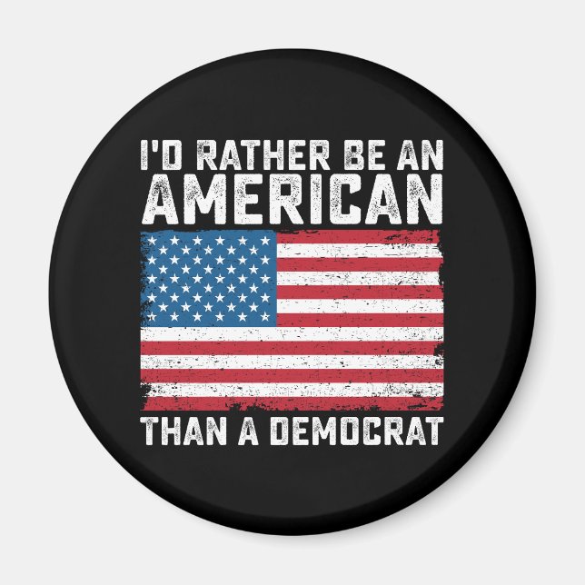 Jag hellre vara en amerikan än en demokrat magnet (Framsidan)