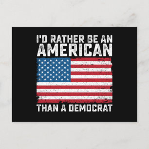 Jag hellre vara en amerikan än en demokrat vykort