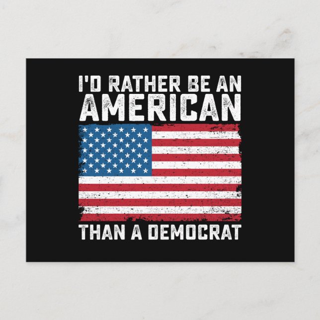 Jag hellre vara en amerikan än en demokrat vykort (Framsida)