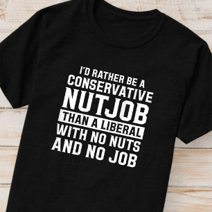 Jag hellre vara en konservativ knäppgök än en libe t shirt