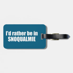 Jag hellre vara i Snoqualmie Washington Bagagebricka