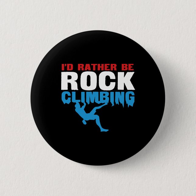 Jag hellre vara klippklättring Bouldering  Knapp (Framsida)