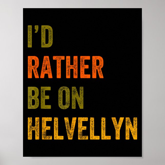 Jag hellre vara på Helvellyn Mountain Lake Distric Poster (Framsidan)