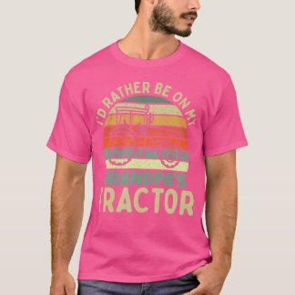 Jag hellre vara på min farfars traktor t shirt