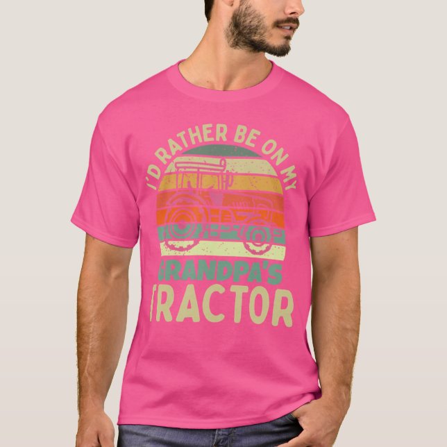 Jag hellre vara på min farfars traktor t shirt (Framsida)