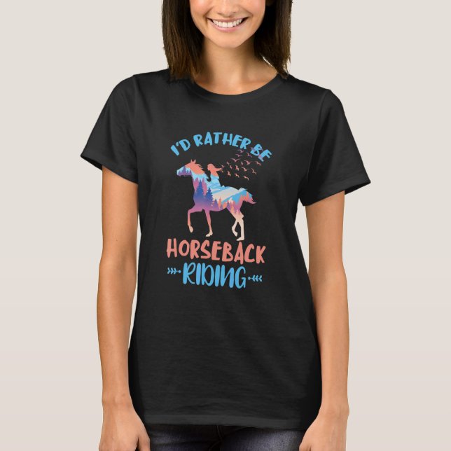 Jag hellre vara ridning hästridning häst Ra T Shirt (Framsida)