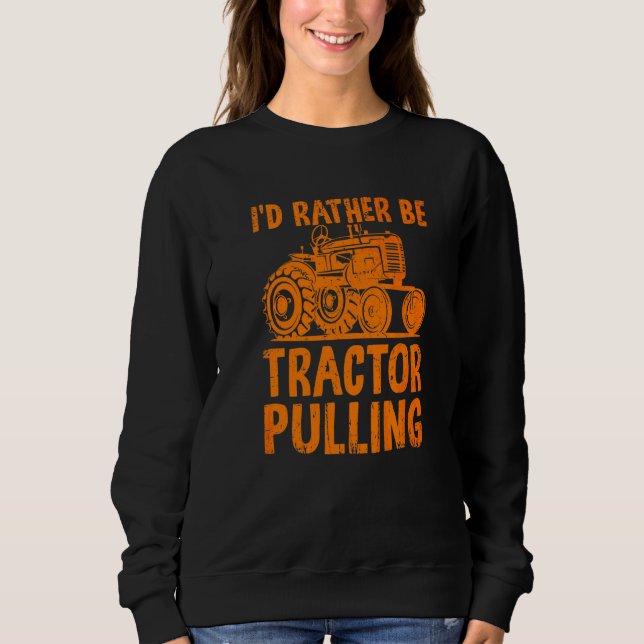 Jag hellre vara traktor pulling  traktorförare bon t shirt (Framsida)