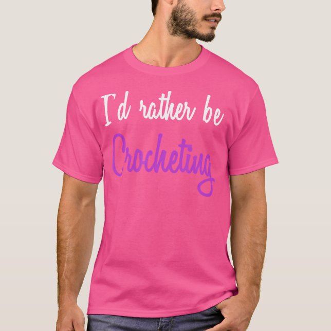 Jag hellre virkar stickar t shirt (Framsida)