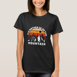 Jag hellre vore i bergen t shirt