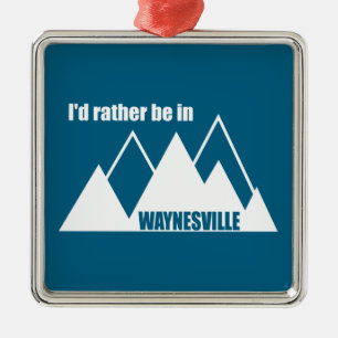 Jag hellre vore i Waynesville Mountain Julgransprydnad Metall