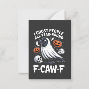 Jag hemsöker folk året runt F-Caw-F Halloween Anteckningskort