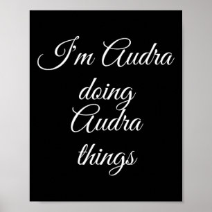 Jag heter Audra Doing Audra Sak Funny Birthday Nam Poster