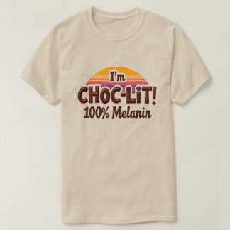 Jag heter Choc-Lit Melanin T Shirt (Chocolate Tshi