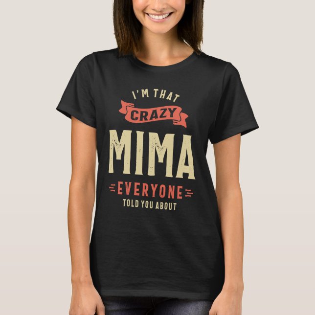 Jag heter Crazy Mima - Mor Grandma Gift T Shirt (Framsida)