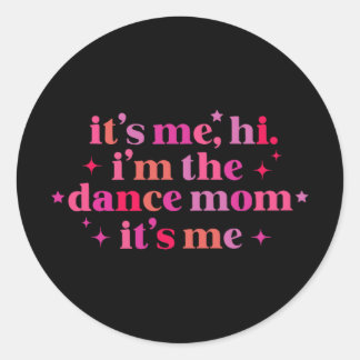 Jag heter Dance Mamma. Det är Me Roligt Mor D. Runt Klistermärke