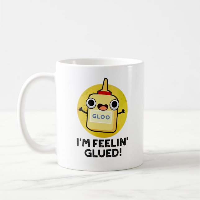 Jag heter Feelin Glued Funny Glue Pun Kaffemugg (Vänster)