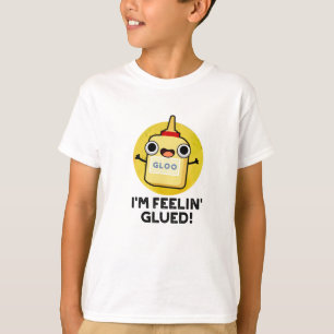 Jag heter Feelin Glued Funny Glue Pun T Shirt