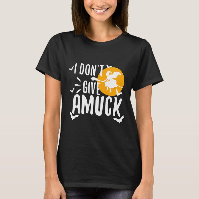 Jag heter inte Ge A Amuck T Shirt (Framsida)