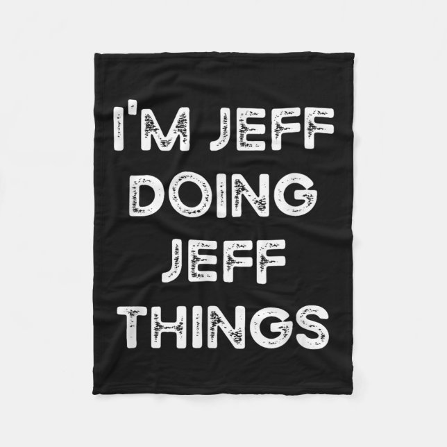Jag heter Jeff Doing Jeff Sak Funny Jul Idea Fleecefilt (Framsidan)
