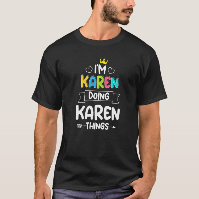 Jag heter Karen Doing Karen Sak Birthday Boy Quote T Shirt (Framsida)