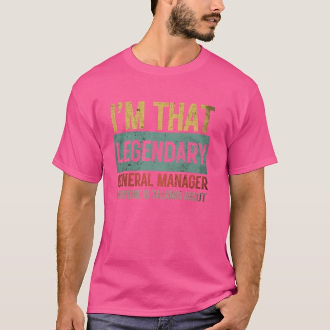 Jag heter "Legendary Funny General Manager Title G T Shirt (Framsida)
