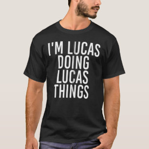 Jag heter Lucas Lucas Lucas Sak Funny Birthday Nam T Shirt