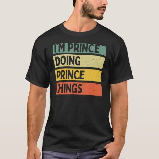 Jag heter Prince Doing Prince Sak Funny Personlig T Shirt
