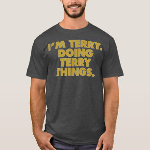 Jag heter Terry Doing Terry sak, Funny Birthday Na T Shirt