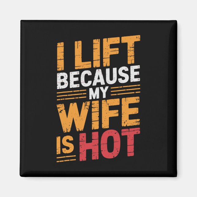 Jag Hiss eftersom min fru är Hett 1 Magnet (Framsidan)