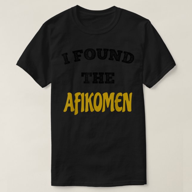 Jag hittade Afikomen Funny Jewish Passover T Shirt (Design framsida)