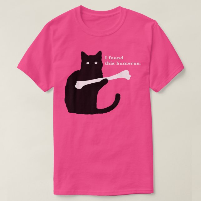 Jag hittade den här Humerus Funny Cat Lover. T Shirt (Design framsida)
