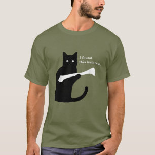 Jag hittade den här Humerus funny Cat Lover T Shirt