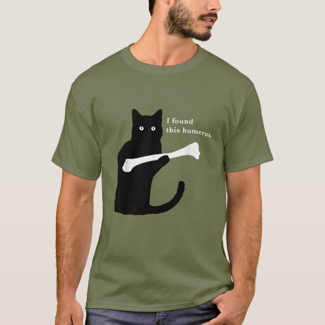 Jag hittade den här Humerus funny Cat Lover T Shirt (Framsida)