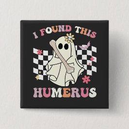 Jag hittade denna humerus Halloween spök-skelett Knapp