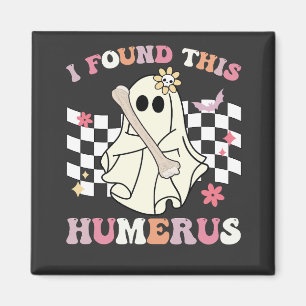 Jag hittade detta humerus Halloween-spöke skelett Magnet