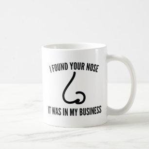 Jag hittade din näsa kaffemugg