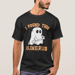 Jag hittade Humerus Boo Ghost Funny Halloween för T Shirt