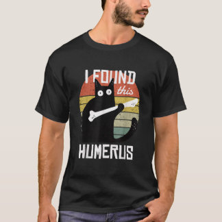 Jag hittade Humerus Cats Humous Pun Funny Cat L T Shirt