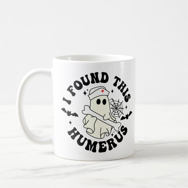 Jag hittade Humerus-Halloween Cute Ghost-sjuksköte Kaffemugg (Vänster)