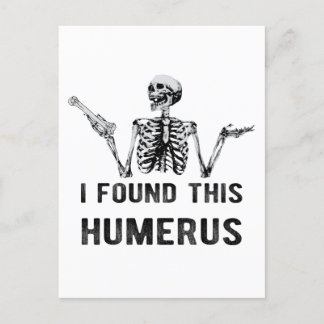 Jag hittade Humerus Halloween Skeleton-kortet Vykort